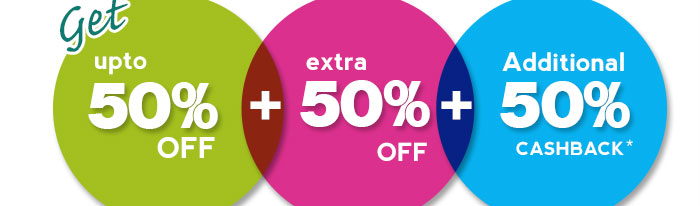 Get Upto 50% OFF   Extra 50% OFF   50% Cashback*