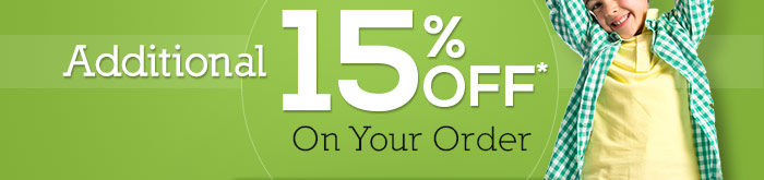 Additional 15%  OFF* on Your Order
