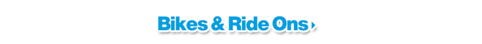 Bikes & Ride Ons