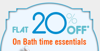 Flat 20% Off* on Baby Bath Time Essentials