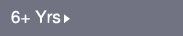 6+ Yrs