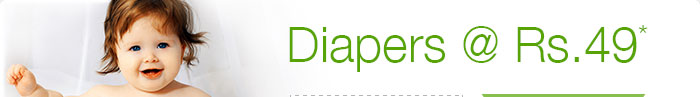 Diapers @ Rs.49*