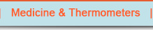 Medicine & Thermometers