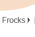  Frocks