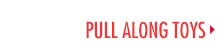 Pull Along toys