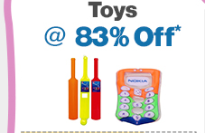 Toys @ 83% Off*