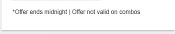 *Offer ends midnight | Offer not valid on combos
