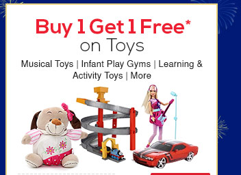 Buy 1 Get 1 Free* on Toys