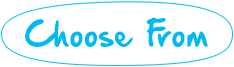 Choose from