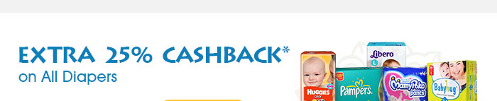 Extra 25% Cashback* on All Diapers