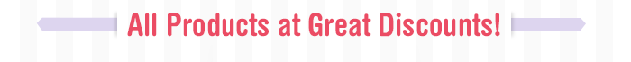 All Products at Great Discounts!