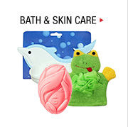 Bath & Skin Care