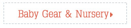 Baby Gear & Nursery