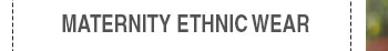 Maternity Ethnic Wear
