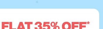 Flat 35% OFF* on Handpicked Products