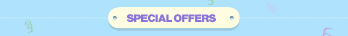 SPECIAL OFFERS