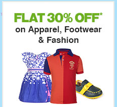 Flat 30% Off* on Apparel, Footwear & Fashion