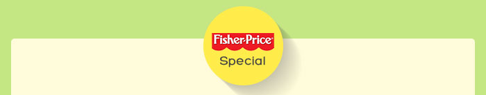 Fisher Price Special - Exclusively @ FirstCry Strip