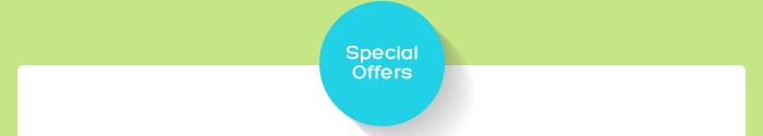 SPECIAL OFFERS