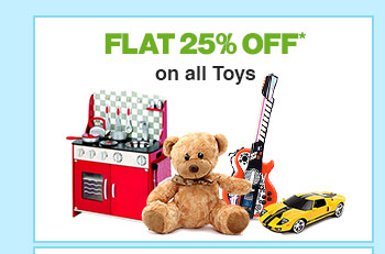 Flat 25% Off* on All Toys