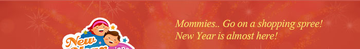 Mommies...Go on a shopping spree! Its new year's eve! 