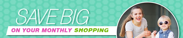 Save Big on Your Monthly Shopping