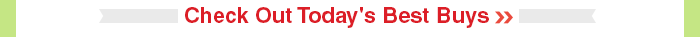 Check Out Today's Best Buys