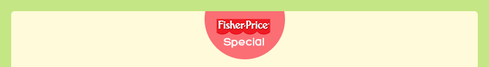 Fisher Price Special