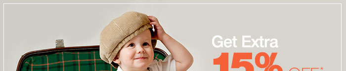 Get Extra 15% OFF* on your Order