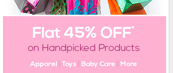 Flat 45% OFF* on Handpicked Products