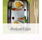 Jhatpat Eggs