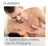 A Guide to Baby-making Sex for Pregnancy