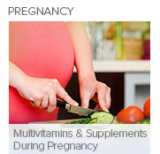 Multivitamins and Supplements During Pregnancy