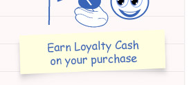 Earn Loyalty Cash on your purchase
