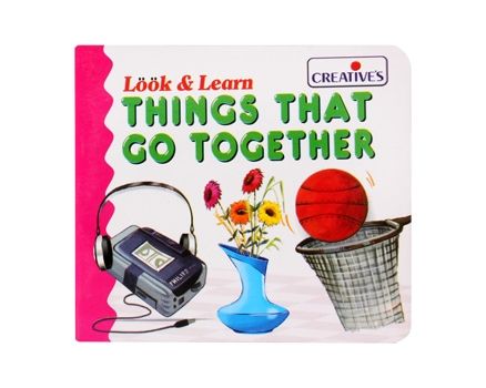Creative's - Look & Learn - Things That Go Together