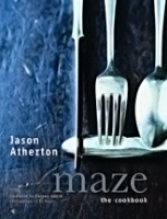 Maze - The Cookbook By Jason Atherton