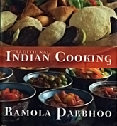 Traditional Indian Cooking By Ramola Parbhoo