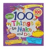 100 Things to Make and Do