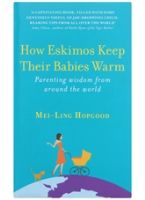 Panmacmillan - How Eskimos Keep Their Babies Warm