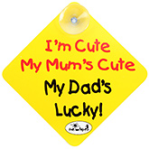 Kids Accessories - Vackys Im Cute My Mums Cute My Dads Lucky