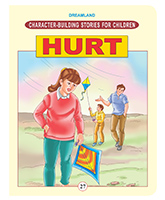 Character Building Stories For Children - Hurt