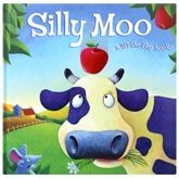 Silly Moo - A Lift The Flap Book