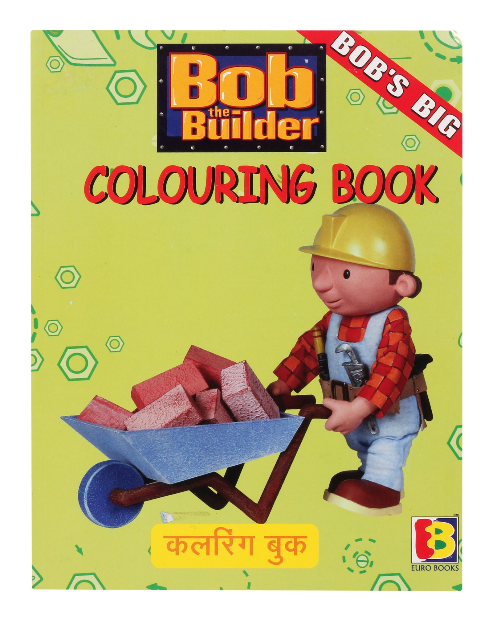 Bobs Big - Bob The Builder Coloring Book