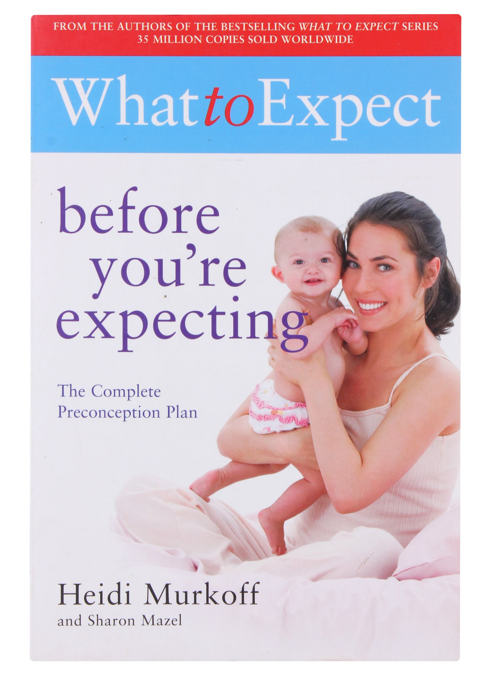 What to Expect Before You''re Expecting