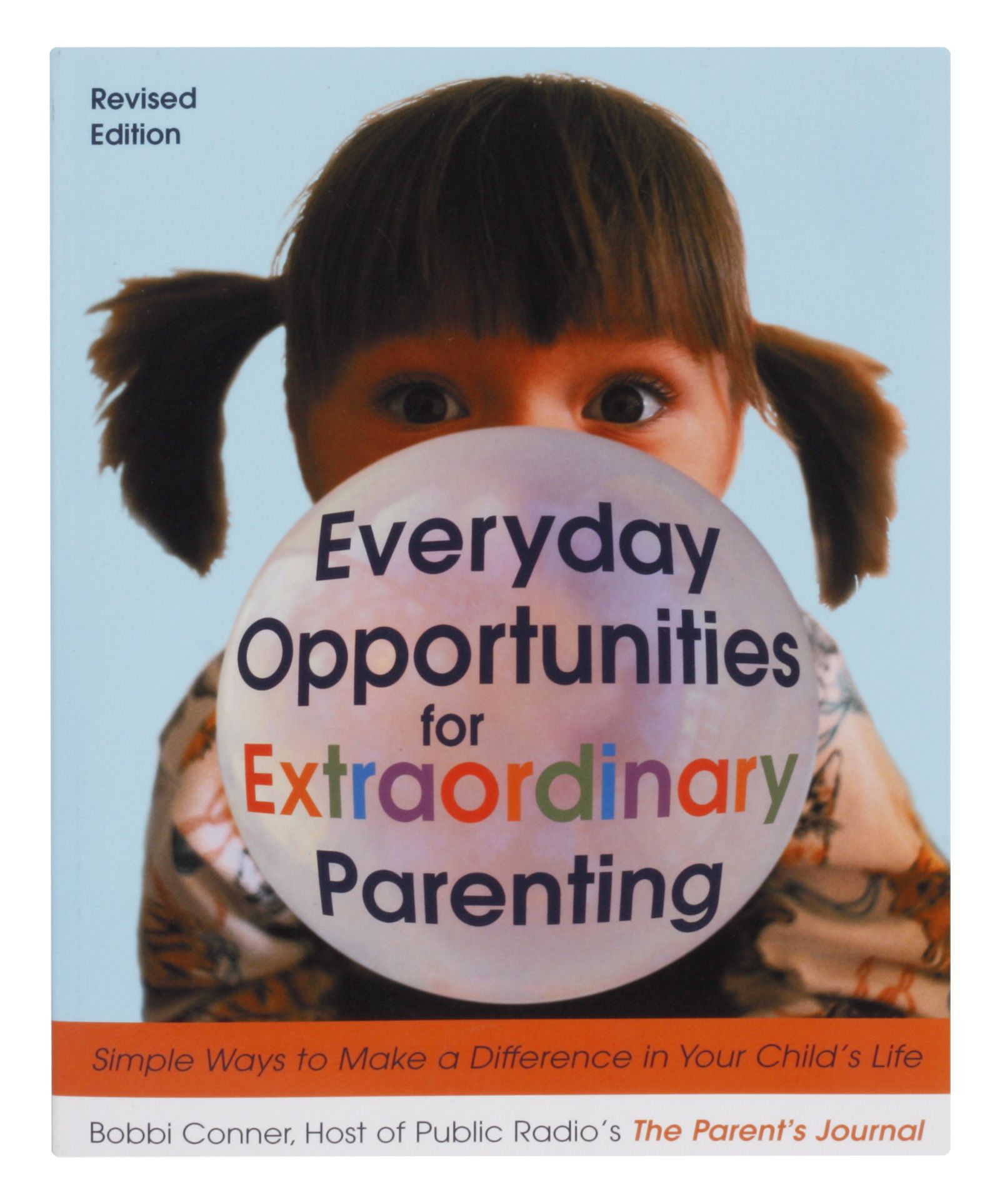 Everyday Opportunities For Extraordinary Parenting