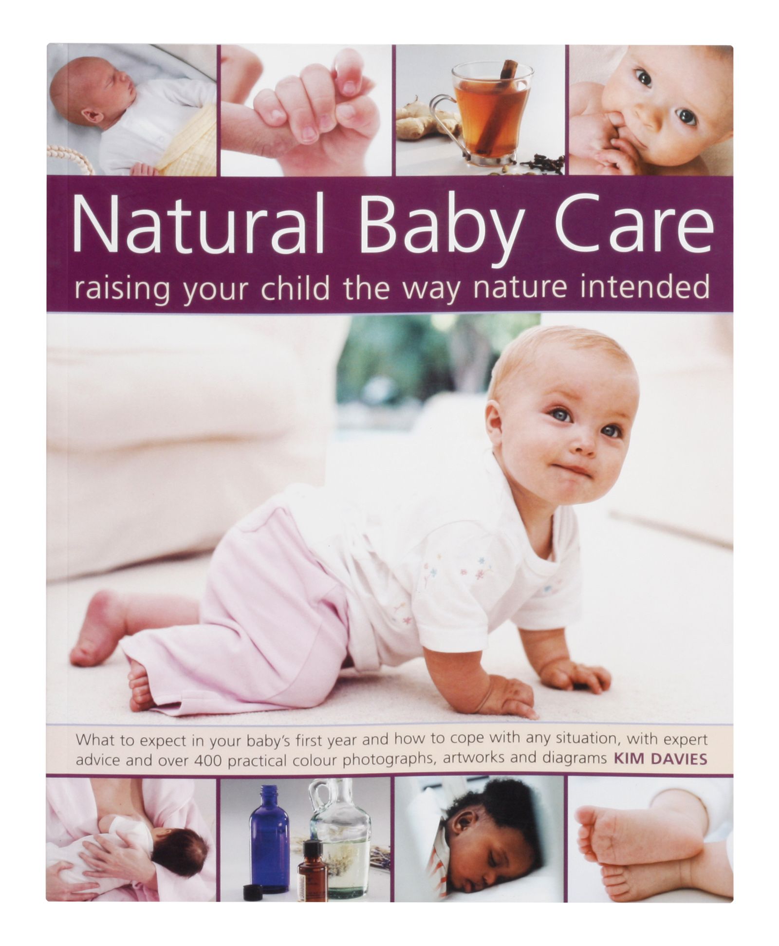 Natural baby Care (Raising Your Child the Way Nature Intended)