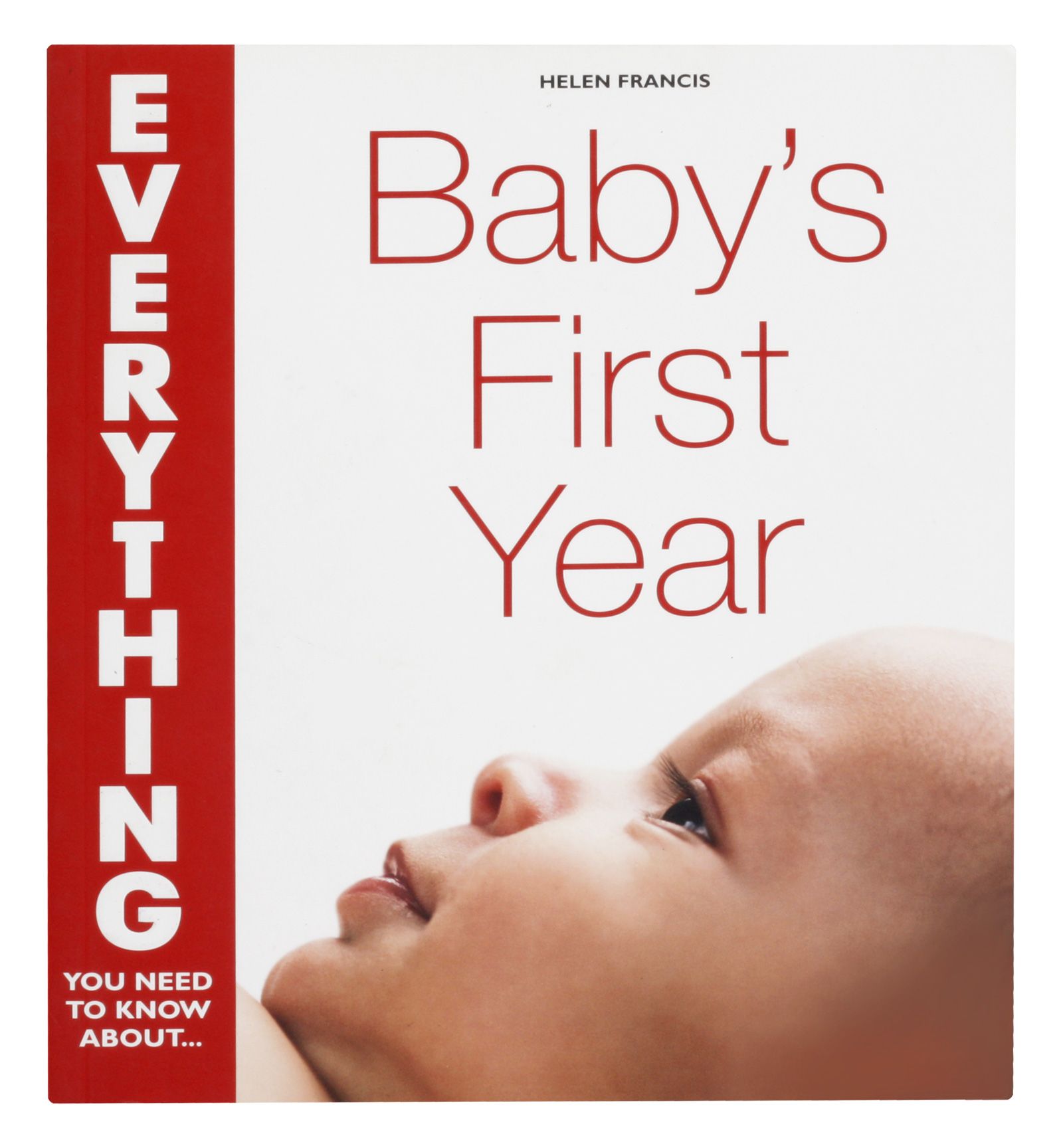 Everything You Need To Know About Babys First Year