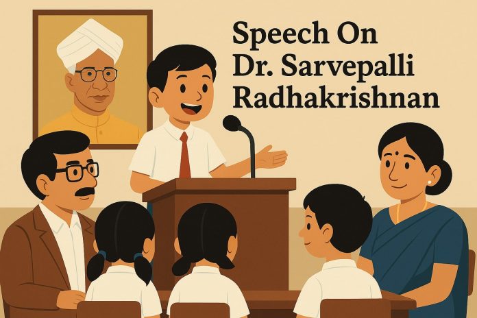 Speech On Dr. Sarvepalli Radhakrishnan In English for Students and Children