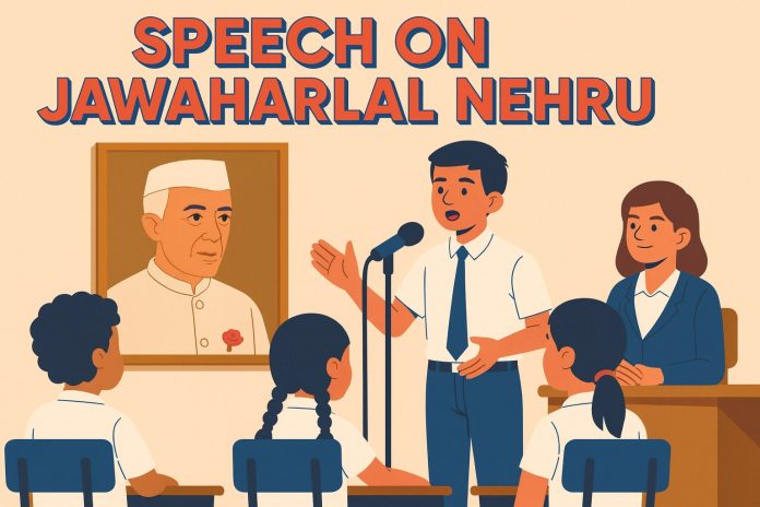 Speech On Jawaharlal Nehru For Students And Children