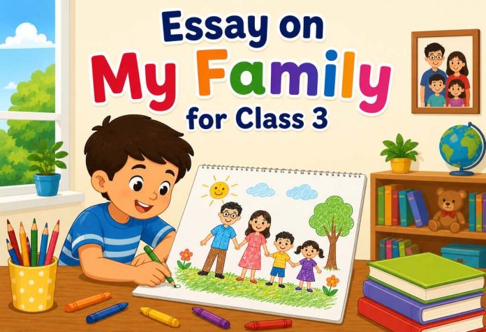 Essay on My Family for Class 3